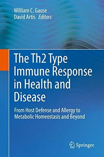 Coperta cărții "The Th2 Type Immune Response in Health and Disease: From Host Defense and Allergy to Metabolic Homeostasis and Beyond" de autor necunoscut