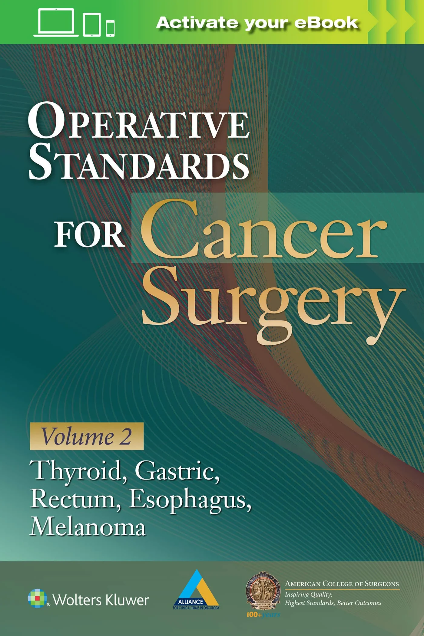 Coperta cărții "Operative Standards for Cancer Surgery: Volume II: Thyroid, Gastric, Rectum, Esophagus, Melanoma: 2" de autor necunoscut