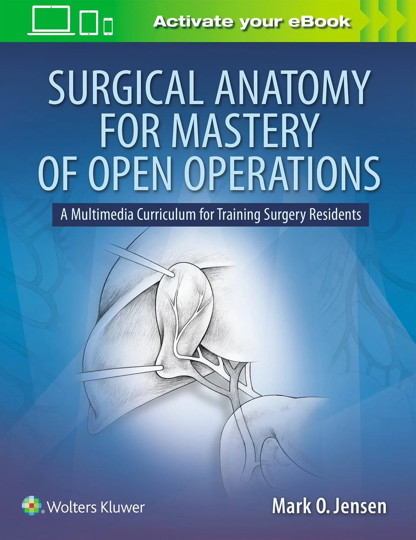 Coperta cărții "Surgical Anatomy for Mastery of Open Operations: A Multimedia Curriculum for Training Surgery Residents" de autor necunoscut