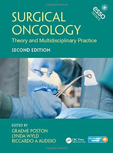 Coperta cărții "Surgical Oncology: Theory and Multidisciplinary Practice, Second Edition" de autor necunoscut