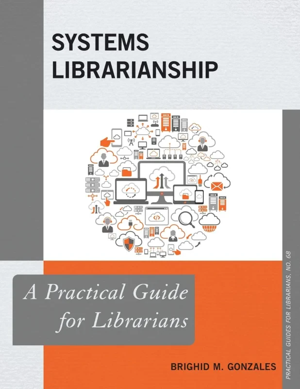 Coperta cărții "Systems Librarianship (Practical Guides for Librarians)" de autor necunoscut