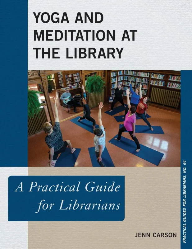 Coperta cărții "Yoga and Meditation at the Library. A Practical Guide for Librarians" de autor necunoscut