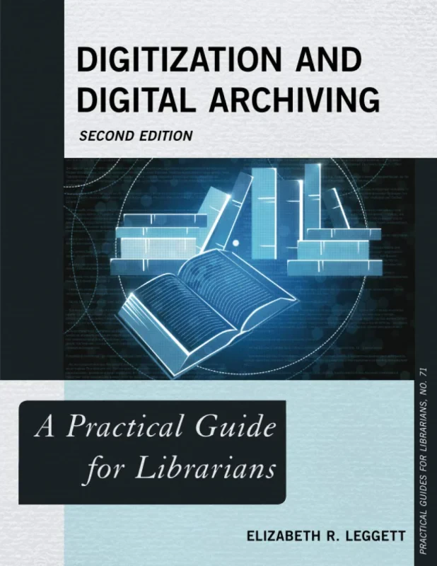 Coperta cărții "Digitization and Digital Archiving: A Practical Guide for Librarians, Second Edition: 71" de autor necunoscut