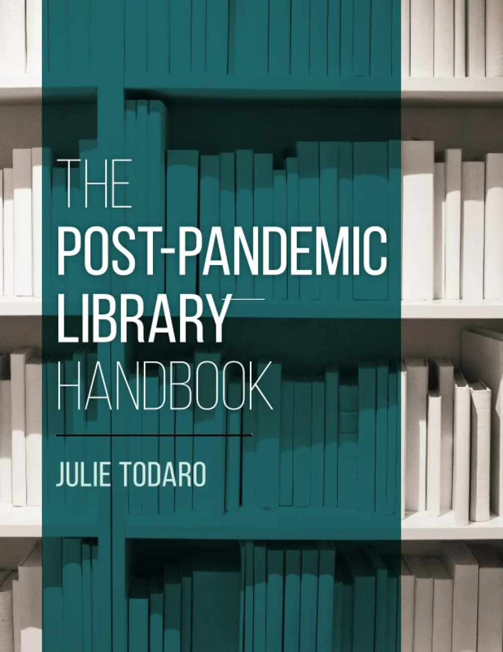 Coperta cărții "The Post-Pandemic Library Handbook" de autor necunoscut