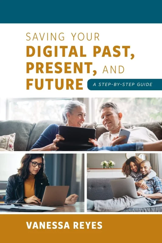 Coperta cărții "Saving Your Digital Past, Present, and Future" de autor necunoscut