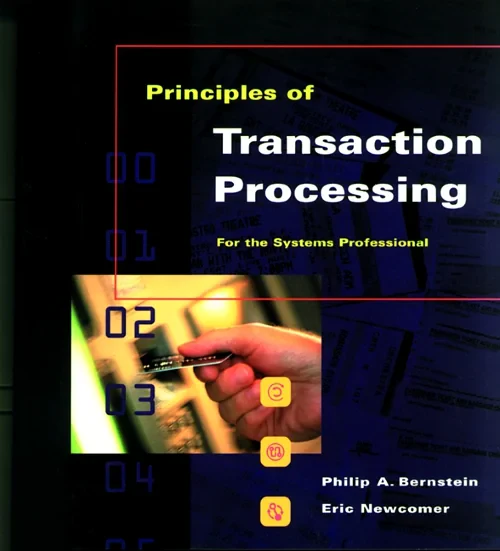 Principles of Transaction Processing for the Syste...