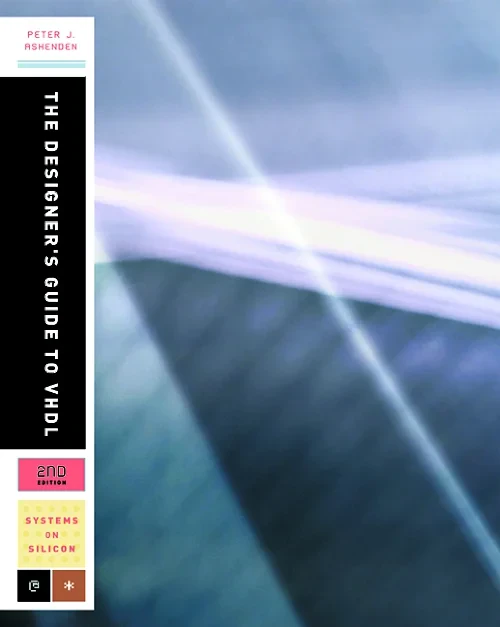 The Designer's Guide to VHDL