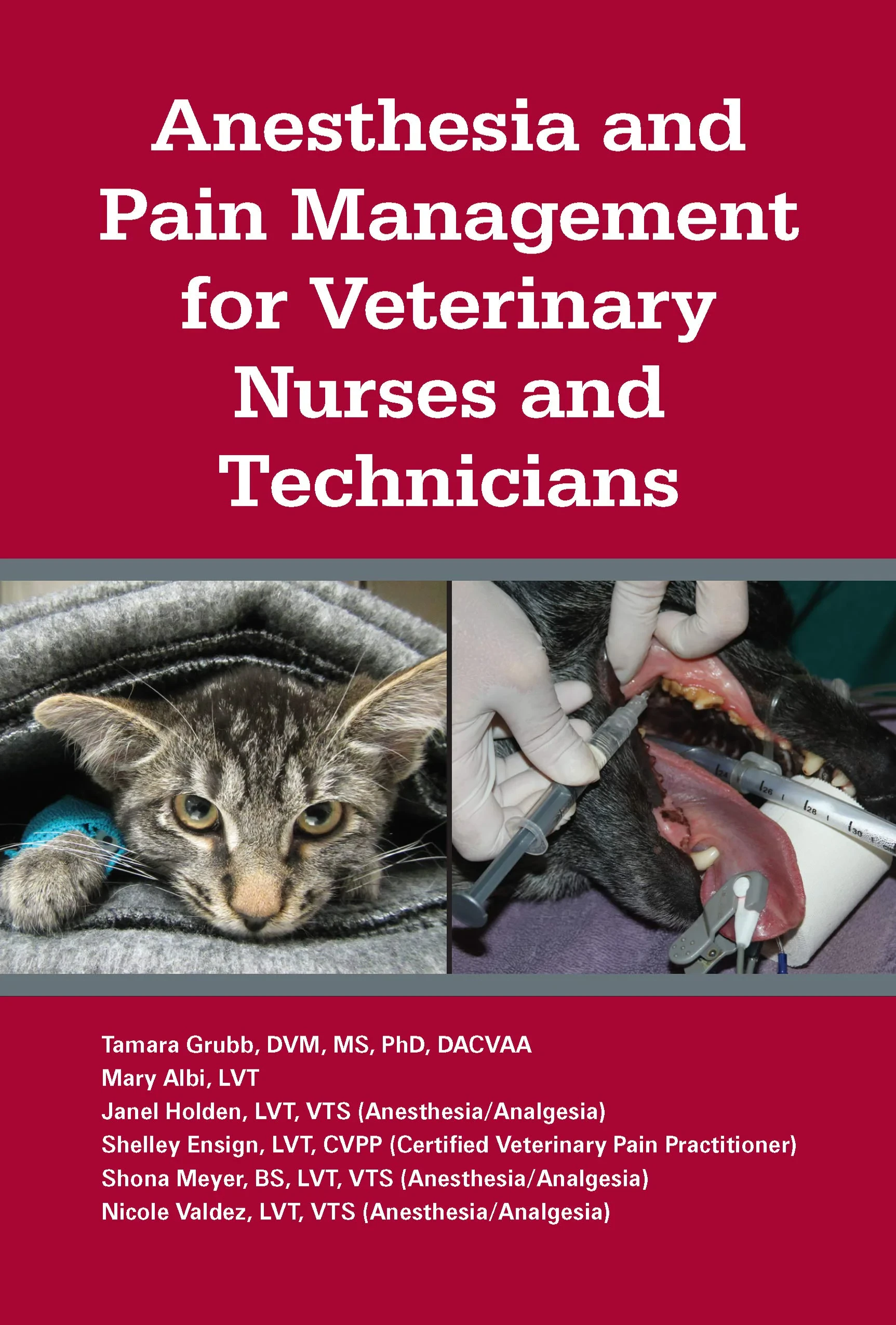 Coperta cărții "Anesthesia and Pain Management for Veterinary Nurses and Technicians" de autor necunoscut