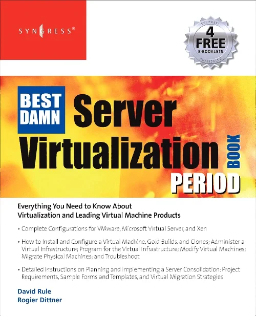 The Best Damn Server Virtualization Book Period