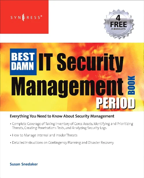 The Best Damn IT Security Management Book Period