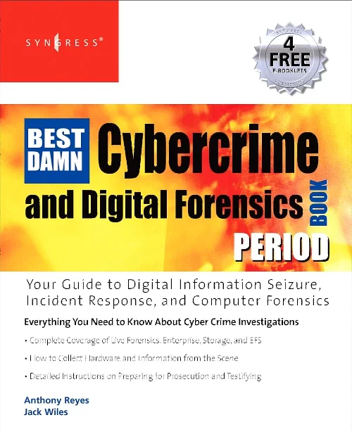 The Best Damn Cybercrime and Digital Forensics Boo...