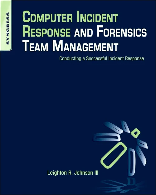 Computer Incident Response and Forensics Team Mana...