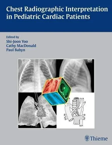Coperta cărții "Chest Radiographic Interpretation in Pediatric Cardiac Patients" de autor necunoscut