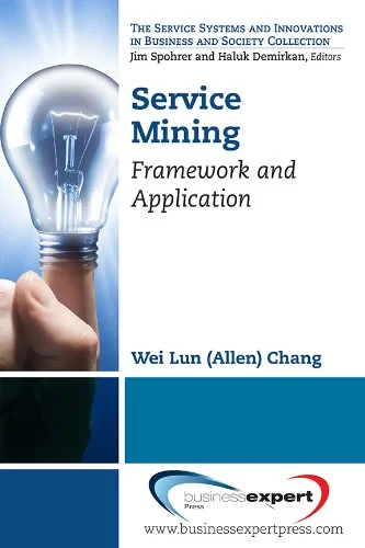 Coperta cărții "Service Mining: Framework and Application (Service Systems and Innovations in Business and Society)" de autor necunoscut