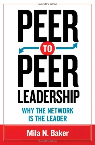 Coperta cărții "Peer-to-Peer Leadership: Why the Network Is the Leader" de autor necunoscut