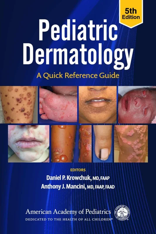 Coperta cărții "Pediatric Dermatology: A Quick Reference Guide" de autor necunoscut