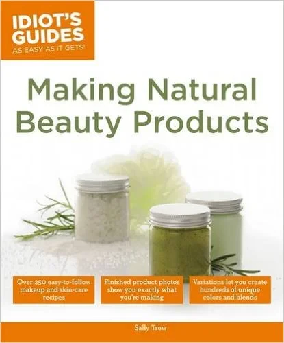 Coperta cărții "Making Natural Beauty Products" de autor necunoscut