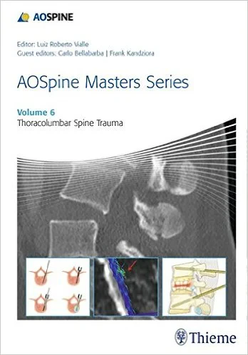Coperta cărții "AOSpine Masters Series, Volume 6: Thoracolumbar Spine Trauma" de autor necunoscut