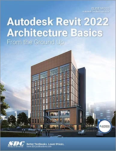 Coperta cărții "Autodesk Revit 2022 Architecture Basics: From the Ground Up" de autor necunoscut