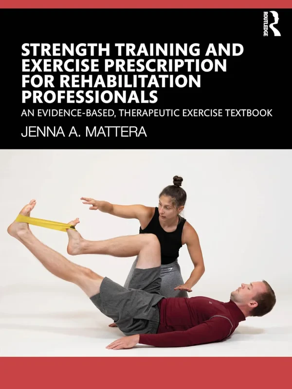 Coperta cărții "Strength Training and Exercise Prescription for Rehabilitation Professionals" de autor necunoscut