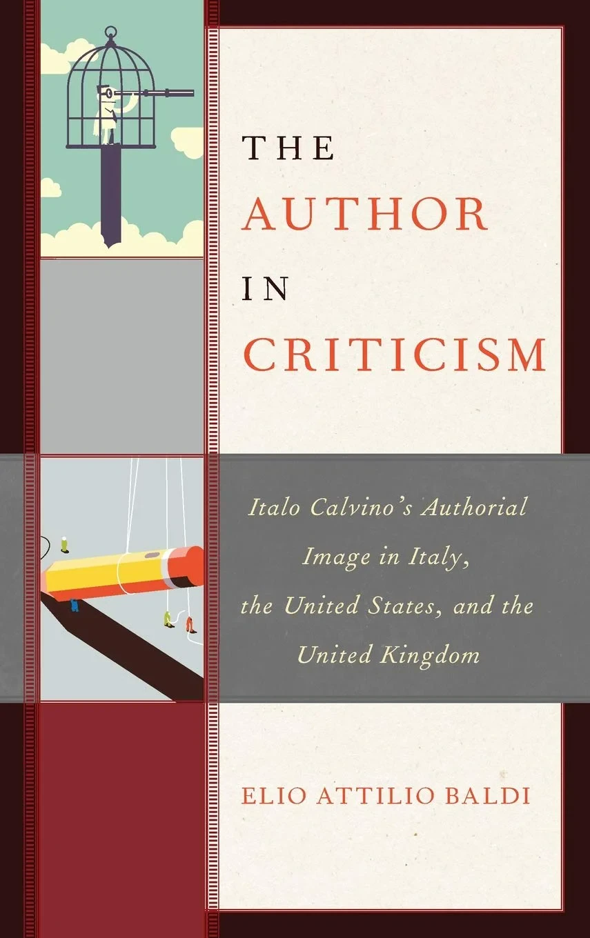 Coperta cărții "The Author in Criticism: Italo Calvino&amp;#146;s Authorial Image in Italy, the United States, and the United Kingdom" de autor necunoscut