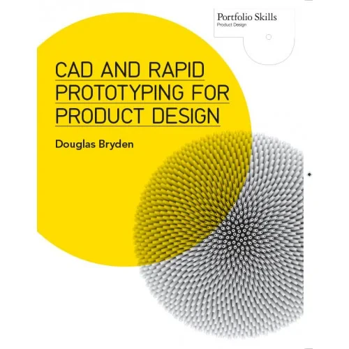 Coperta cărții "CAD and Rapid Prototyping for Product Design" de autor necunoscut