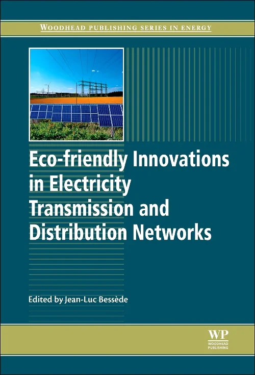 Eco-friendly Innovations in Electricity Transmissi...