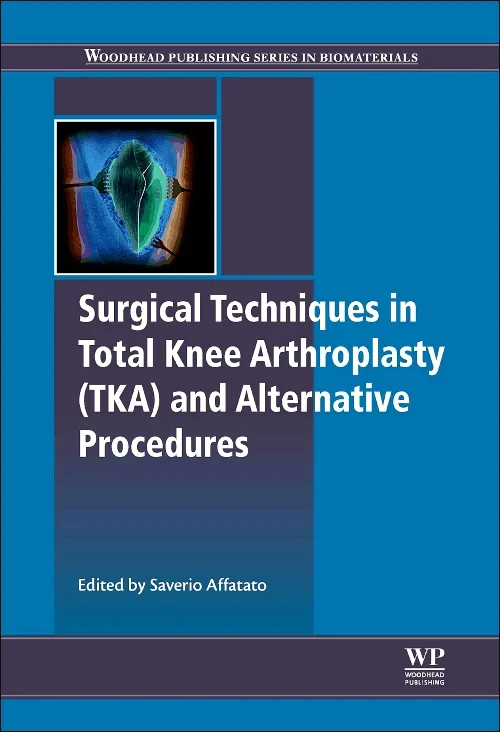 Surgical Techniques in Total Knee Arthroplasty and...