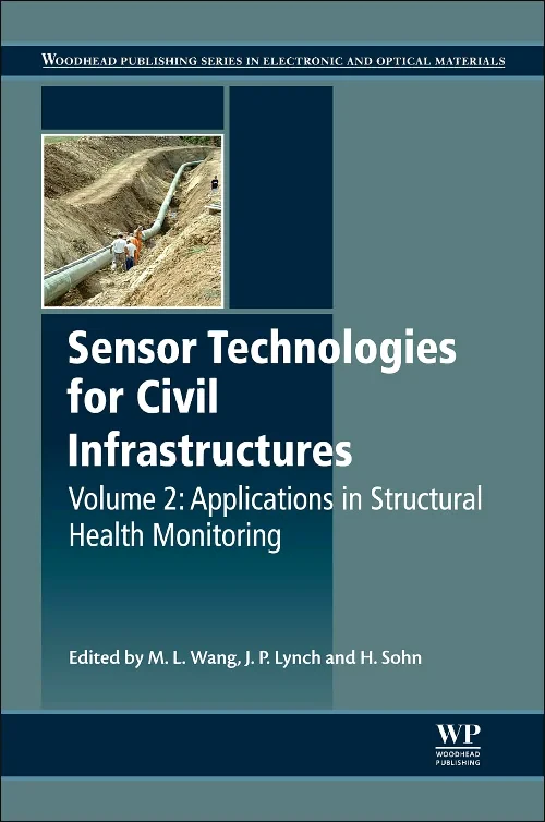 Sensor Technologies for Civil Infrastructures, Vol...