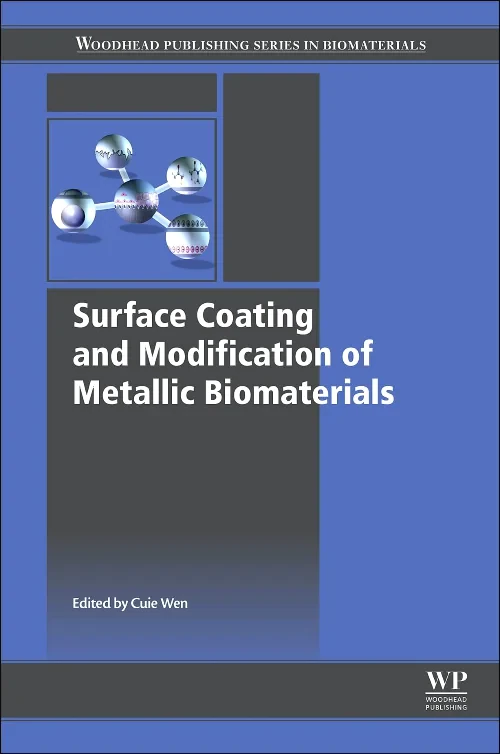 Surface Coating and Modification of Metallic Bioma...