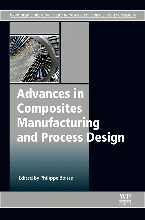 Advances in Composites Manufacturing and Process D...
