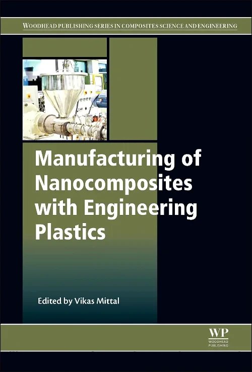 Manufacturing of Nanocomposites with Engineering P...