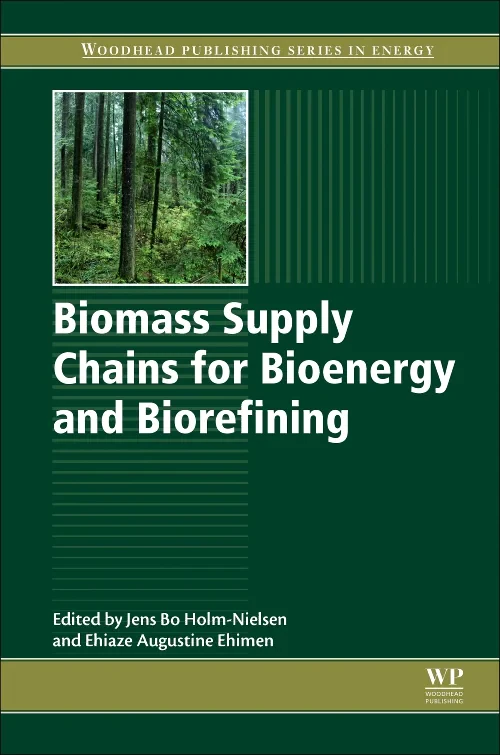 Biomass Supply Chains for Bioenergy and Biorefinin...
