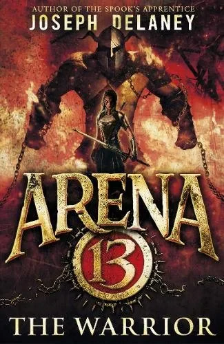 Coperta cărții "Arena 13: The Warrior" de autor necunoscut