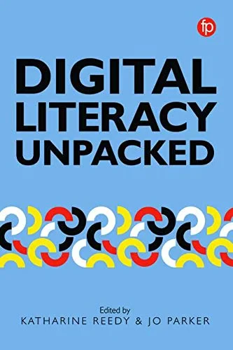 Coperta cărții "Digital Literacy Unpacked" de autor necunoscut