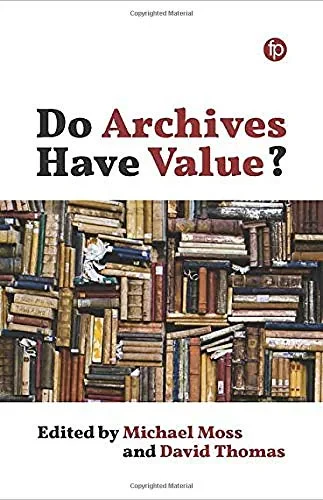 Coperta cărții "Do Archives Have Value?" de autor necunoscut