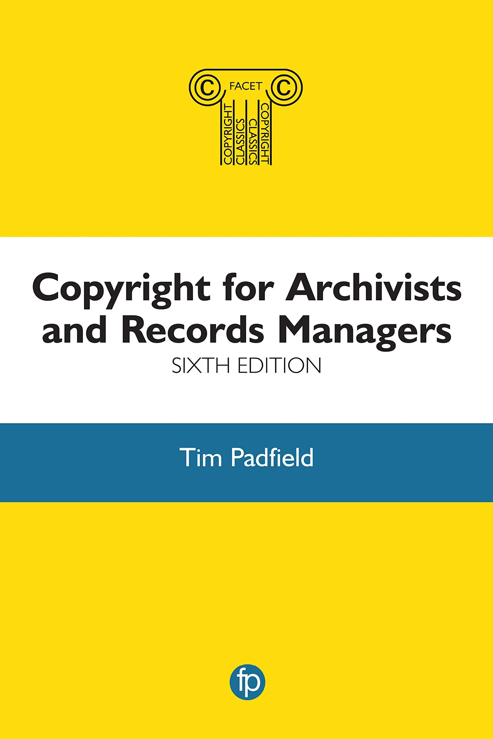 Coperta cărții "Copyright for Archivists and Records Managers, 6th edition" de autor necunoscut
