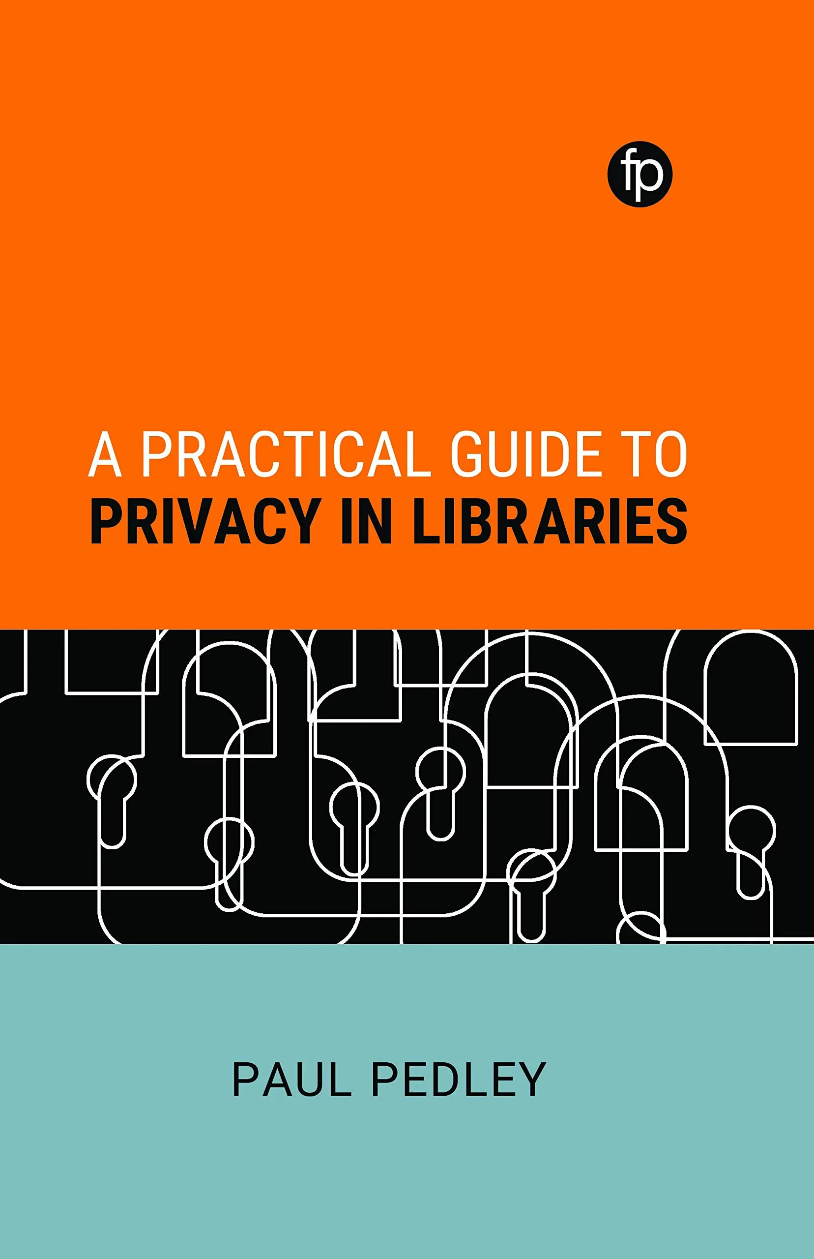 Coperta cărții "Practical Guide to Privacy in Libraries" de autor necunoscut