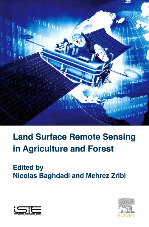 Land Surface Remote Sensing in Agriculture and For...
