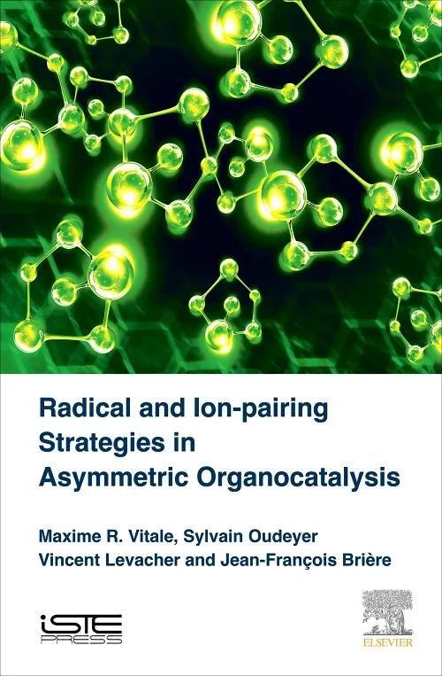 Radical and Ion-pairing Strategies in Asymmetric O...