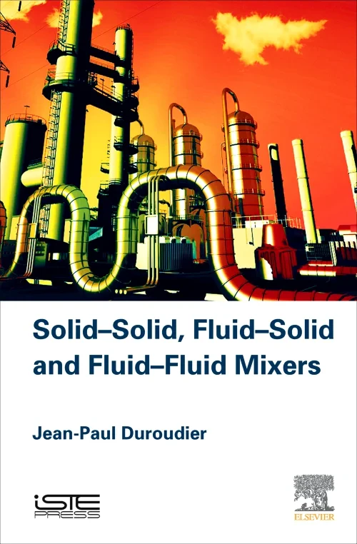 Solid-Solid, Fluid-Solid, Fluid-Fluid Mixers