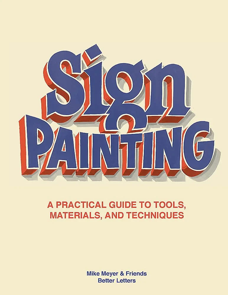 Coperta cărții "Sign Painting: A practical guide to tools, materials, and techniques" de autor necunoscut