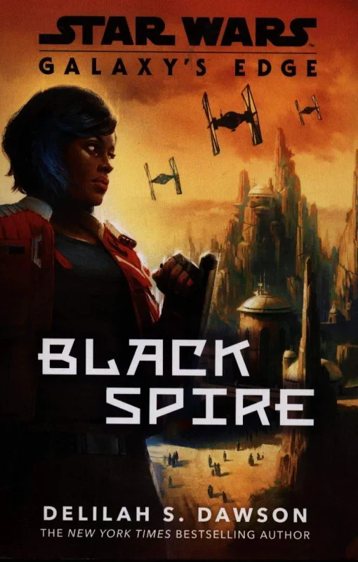 Coperta cărții "Galaxy&amp;#146;s Edge: Black Spire (Star Wars Galaxys Edge)" de autor necunoscut