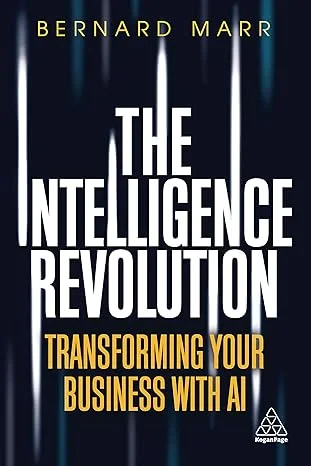 Coperta cărții "The Intelligence Revolution: Transforming Your Business with AI" de autor necunoscut
