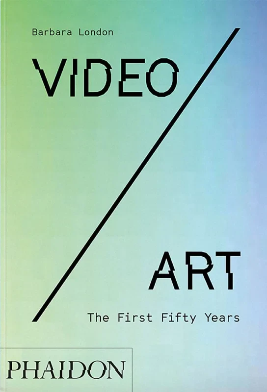 Coperta cărții "Video/Art: The First Fifty Years" de autor necunoscut