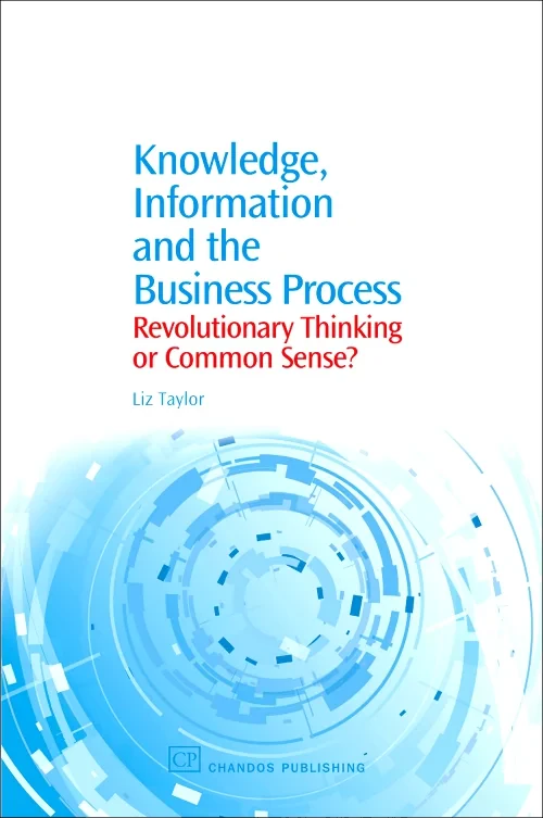 Knowledge, Information and the Business Process