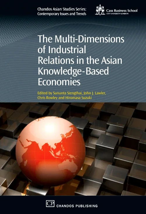 Coperta cărții "The Multi-Dimensions of Industrial Relations in the Asian Knowledge-Based Economies" de autor necunoscut