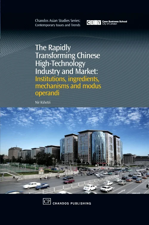 The Rapidly Transforming Chinese High-Technology I...