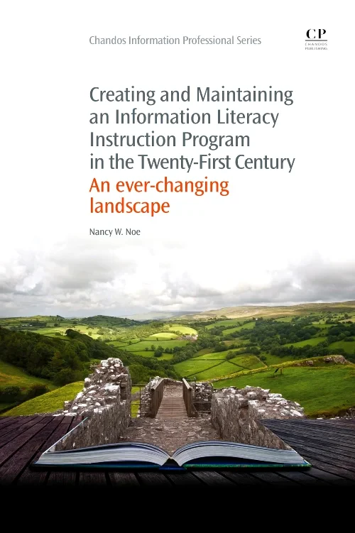 Creating and Maintaining an Information Literacy I...