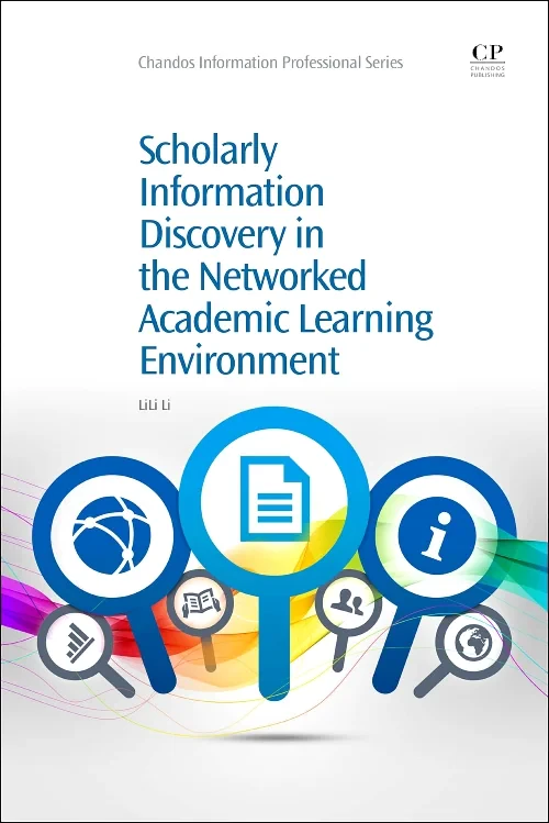 Scholarly Information Discovery in the Networked A...